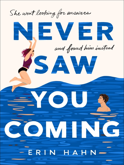 Title details for Never Saw You Coming by Erin Hahn - Available